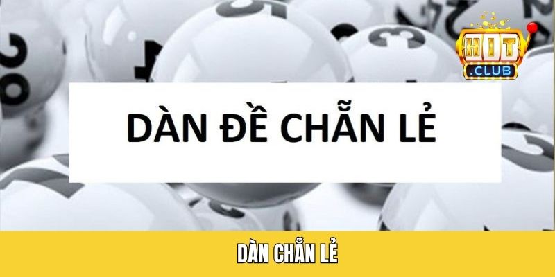 Dàn Chẵn Lẻ - Công Thức Vàng Giúp Bạn Ăn Chắc Mỗi Ngày