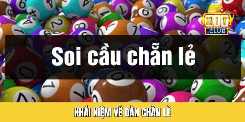Khái niệm về dàn chẵn lẻ