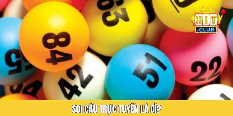 Soi cầu trực tuyến là gì?